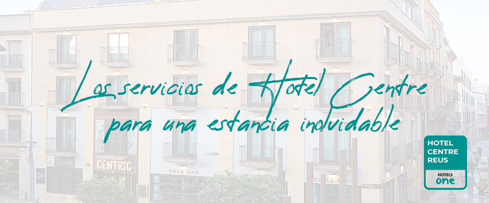 Los servicios de Hotel Centre para una estancia inolvidable