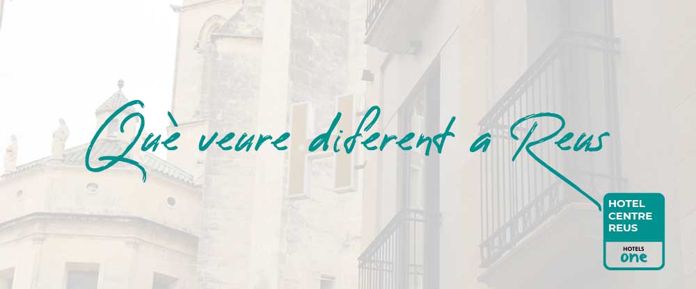 què veure a Reus diferent