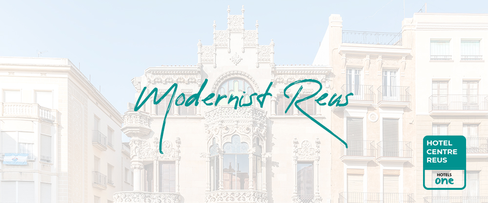 Modernist Reus: the perfect route for a late-summer break